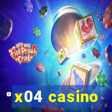 x04 casino